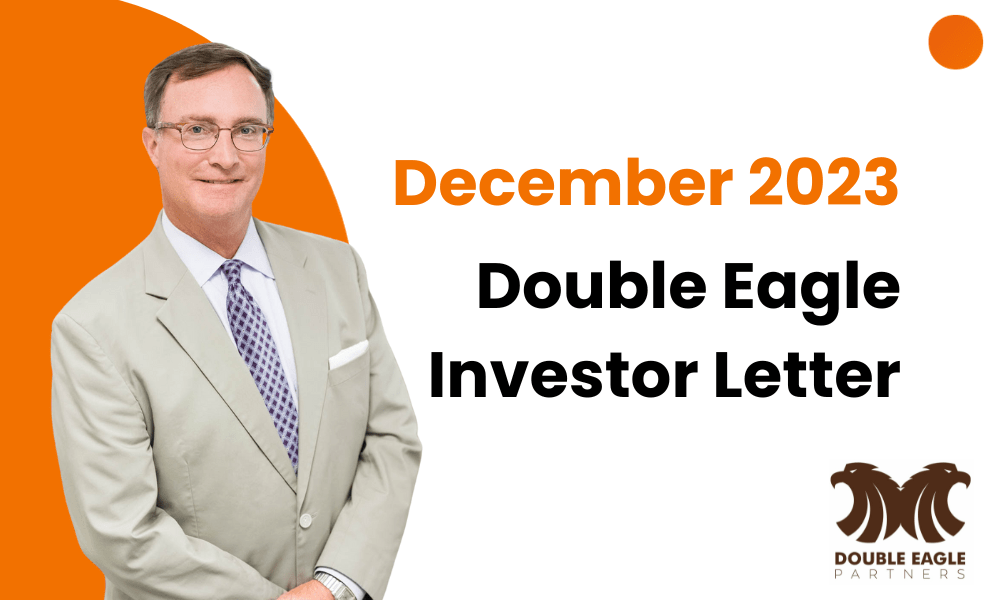 Read more about the article Year End 2023 Double Eagle Partners Investor Letter